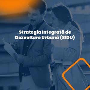 Strategia Integrată de Dezvoltare Urbană (SIDU)