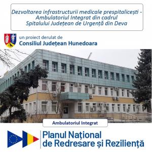 PNRR: CJ Hunedoara a obținut finanțare pentru Ambulatoriul Integrat al SJU Deva