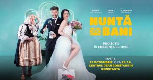 PROIECȚIE DE GALĂ „Nuntă pe Bani”