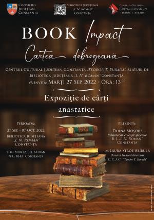 Consiliul Județean Constanța vă invită la vernisajul expoziției itinerante de carte din cadrul Proiectului cultural Book Impact – Cartea Dobrogeană.