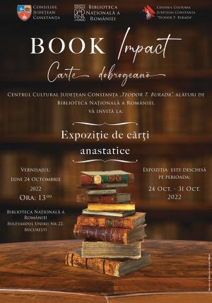 Consiliul Județean Constanța vă invită la vernisajul expoziției itinerante de carte din cadrul Proiectului cultural Book Impact – Cartea Dobrogeană