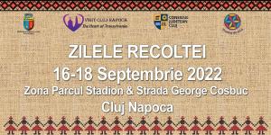 ZILELE  RECOLTEI 2022, eveniment de 10