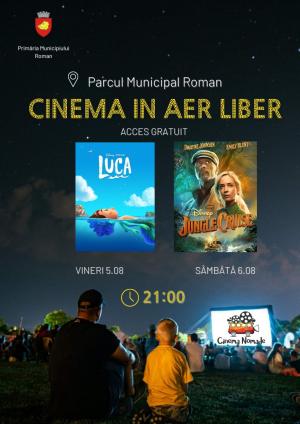 Cinema în aer liber în Parcul Municipal Roman, 5 și 6 august 2022