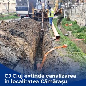 CJ Cluj extinde sistemul de canalizare din localitatea Cămărașu
