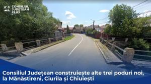 Consiliul Județean construiește alte trei poduri noi, la Mănăstireni, Ciurila și Chiuiești