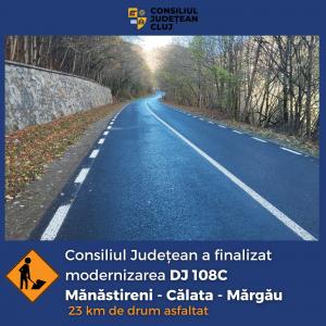 Consiliul Județean a finalizat modernizarea drumului județean DJ 108C Mănăstireni – Călata – Mărgău
