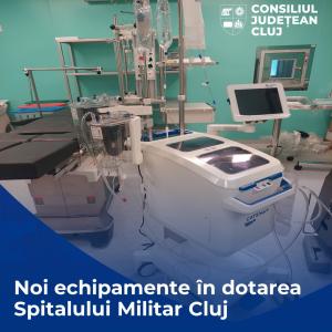 Noi echipamente medicale în dotarea Spitalului Militar, finanțate de Consiliul Județean Cluj