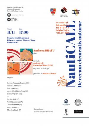 Consiliul Județean Constanța vă invită la evenimentul cultural-artistic NautiCALL: De Rerum Elementis Naturae, RECITAL DE PIAN