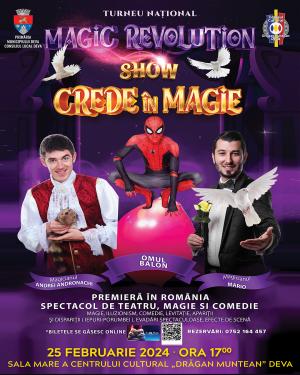 ,,Crede în Magie” la Deva!