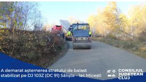 Consiliul Județean a început așternerea stratului de balast stabilizat pe DJ 103Z (DC 91) Săliște – lac Micești
