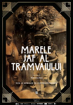 Lungmetrajul ,,Marele jaf al tramvaiului