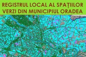 Harta interactivă a Registrului local al spațiilor verzi poate fi accesată de  azi pe site-ul Primăriei Oradea