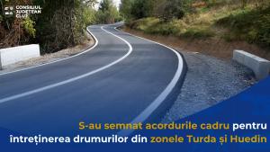 Au fost semnate acordurile cadru pentru întreținerea drumurilor județene pe loturile 1 – zona Huedin și 3 – zona Turda