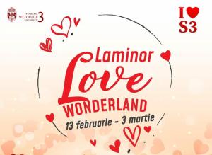 „Laminor Love Wonderland!”, locul unde surprizele se țin lanț în Sectorul 3
