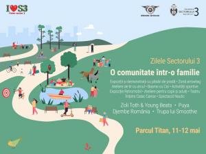 Încep „Zilele Sectorului 3 – o comunitate într-o familie”
