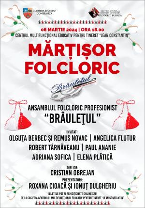 Ansamblul Folcloric Profesionist ,,Brâulețul’’ și invitații săi de marcă vă așteaptă la spectacolul ,,Mărțișor folcloric’’