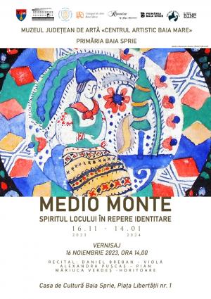 MEDIO MONTE – SPIRITUL LOCULUI ÎN REPERE  IDENTITARE