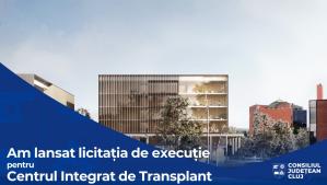 Proiect unic în România și în Europa de sud-est. Consiliul Județean Cluj construiește spital nou: Centrul Integrat de Transplant