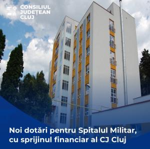 Noi dotări pentru Spitalul Militar, cu sprijinul financiar al Consiliului Județean Cluj
