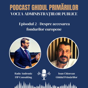 Accesarea fondurilor europene pentru comunități | Radu Andronic, FIP Consulting | Podcast | Episodul 02