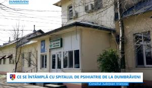 Spitalul de Psihiatrie Cronici Dumbrăveni este în atenția administrației județene