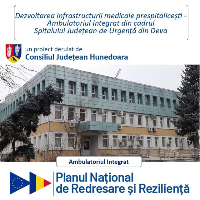 PNRR: CJ Hunedoara a obținut finanțare pentru Ambulatoriul Integrat al SJU Deva