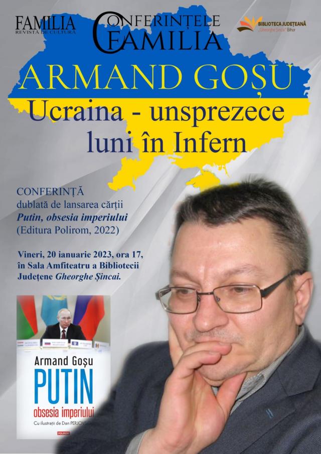 CONFERINȚELE FAMILIA ARMAND GOȘU, UCRAINA – 11 LUNI ÎN INFERN
